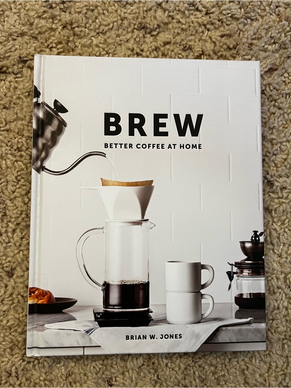Brew: Better Coffee at Home - White Coffee Guide by Brian Jones